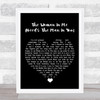 Shania Twain The Woman In Me (Needs The Man In You) Black Heart Song Lyric Print
