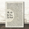 Space Me And You Versus The World Vintage Script Song Lyric Quote Print