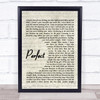 Ed Sheeran Perfect Quote Song Lyric Print