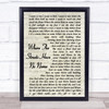 U2 Where The Streets Have No Name Vintage Script Song Lyric Quote Print