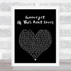 Sophie Ellis-Bextor Groovejet (If This Ain't Love) Black Heart Song Lyric Print