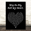 Stereophonics Step On My Old Size Nines Black Heart Song Lyric Print