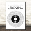 Dionne Warwick That's What Friends Are For Vinyl Record Song Lyric Print