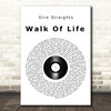 Dire Straits Walk Of Life Vinyl Record Song Lyric Print