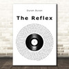 Duran Duran The Reflex Vinyl Record Song Lyric Print