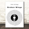 Alter Bridge Broken Wings Vinyl Record Song Lyric Print