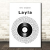Eric Clapton Layla Vinyl Record Song Lyric Print