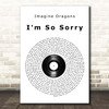 Imagine Dragons I'm So Sorry Vinyl Record Song Lyric Print