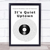 Lin-Manuel Miranda, Phillipa Soo, Renée Elise Goldsberry & Original Broadway Cast Of Hamilton It's Quiet Uptown Vinyl Record Song Lyric Print