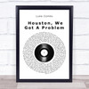 Luke Combs Houston, We Got A Problem Vinyl Record Song Lyric Print