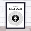 Mac Miller Bird Call Vinyl Record Song Lyric Print