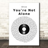 Olive You're Not Alone Vinyl Record Song Lyric Print