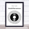 Pearl Jam Indifference Vinyl Record Song Lyric Print