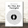 Phil Collins In The Air Tonight Vinyl Record Song Lyric Print