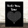 The Courteeners Bide Your Time Black Heart Song Lyric Print