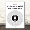 Queen Friends Will Be Friends Vinyl Record Song Lyric Print