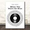 Ryan Adams When The Stars Go Blue Vinyl Record Song Lyric Print