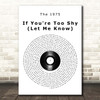 The 1975 If You're Too Shy (Let Me Know) Vinyl Record Song Lyric Print