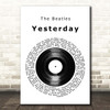 The Beatles Yesterday Vinyl Record Song Lyric Print