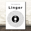 The Cranberries Linger Vinyl Record Song Lyric Print