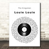 The Kingsmen Louie Louie Vinyl Record Song Lyric Print