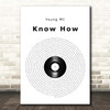Young MC Know How Vinyl Record Song Lyric Print