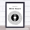 Bleachers Wild Heart Vinyl Record Song Lyric Print