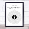 Brent Faiyaz First World Problemz Nobody Carez Vinyl Record Song Lyric Print
