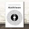 Catfish And The Bottlemen Kathleen Vinyl Record Song Lyric Print