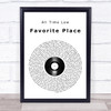 All Time Low Favorite Place Vinyl Record Song Lyric Print