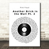 Pink Floyd Another Brick in the Wall Pt. 2 Vinyl Record Song Lyric Wall Art Print