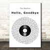 The Beatles Hello, Goodbye Vinyl Record Song Lyric Wall Art Print
