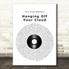 The Courteeners Hanging Off Your Cloud Vinyl Record Song Lyric Wall Art Print