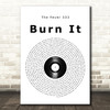 The Fever 333 Burn It Vinyl Record Song Lyric Wall Art Print