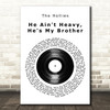 The Hollies He Ain't Heavy, He's My Brother Vinyl Record Song Lyric Wall Art Print