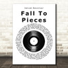 Velvet Revolver Fall To Pieces Vinyl Record Song Lyric Wall Art Print