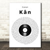 Calan Kân Vinyl Record Song Lyric Wall Art Print