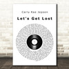 Carly Rae Jepsen Let's Get Lost Vinyl Record Song Lyric Wall Art Print
