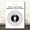 Finley Quaye Your Love Gets Sweeter Every Day Vinyl Record Song Lyric Wall Art Print