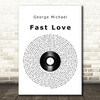 George Michael Fast Love Vinyl Record Song Lyric Wall Art Print