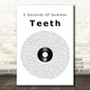 5 Seconds Of Summer Teeth Vinyl Record Song Lyric Quote Music Print