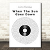 Arctic Monkeys When The Sun Goes Down Vinyl Record Song Lyric Quote Music Print