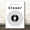 Better Than Ezra Closer Vinyl Record Song Lyric Quote Music Print