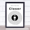 Better Than Ezra Closer Vinyl Record Song Lyric Quote Music Print