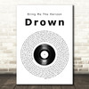 Bring Me The Horizon Drown Vinyl Record Song Lyric Quote Music Print