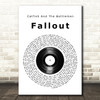 Catfish And The Bottlemen Fallout Vinyl Record Song Lyric Quote Music Print