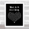 Bill Anderson This Is A Love Song Black Heart Song Lyric Print