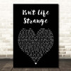 The Moody Blues Isn't Life Strange Black Heart Song Lyric Print