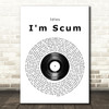Idles I'm Scum Vinyl Record Song Lyric Quote Music Print