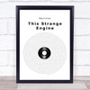 Marillion This Strange Engine Vinyl Record Song Lyric Quote Music Print